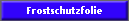 Frostschutzfolie