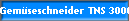 Gem�seschneider TNS 3000