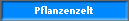 Pflanzenzelt