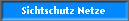 Sichtschutz Netze