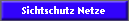 Sichtschutz Netze