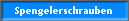 Spengelerschrauben