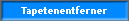 Tapetenentferner